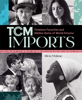 Paperback Tcm Imports: Timeless Favorites and Hidden Gems of World Cinema Book