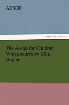 The Aesop for Children with Pictures by Milo Winter