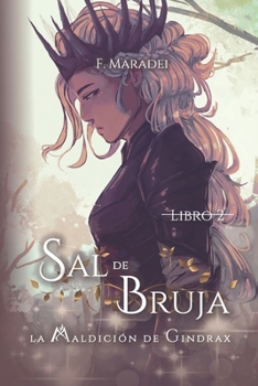Paperback Sal de Bruja: La Maldición de Gindrax (Spanish Edition) [Spanish] Book