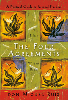 Hardcover The Four Agreements: A Practical Guide to Personal Freedom Book