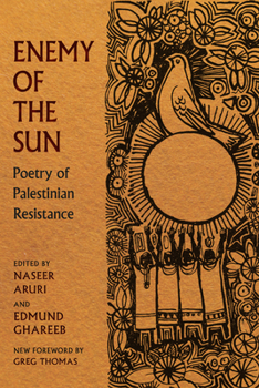 Paperback Enemy of the Sun: Poetry of Palestinian Resistance Book