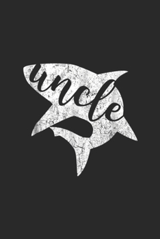 Uncle: Uncle Shark Matching Family Shark Family Journal/Notebook Blank Lined Ruled 6x9 100 Pages