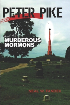 Paperback Peter Pike and the Murderous Mormons: St. Baarlam Blues Book