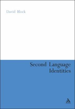 Second Language Identities - Book  of the Bloomsbury Classics in Linguistics
