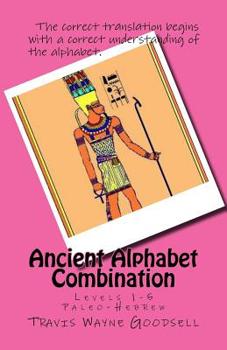 Paperback Ancient Alphabet Combination: Levels 1-5 Paleo-Hebrew Book