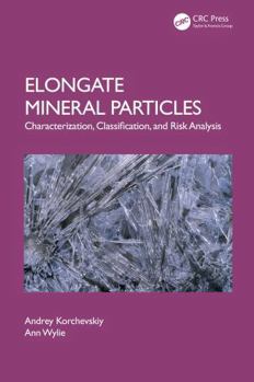 Hardcover Elongate Mineral Particles: Characterization, Classification, and Risk Analysis Book