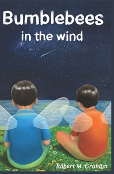 Paperback Bumblebees in the wind: A book about perseverance and positivism Book