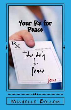 Paperback Your Rx for Peace: A Worry-Free Life Book