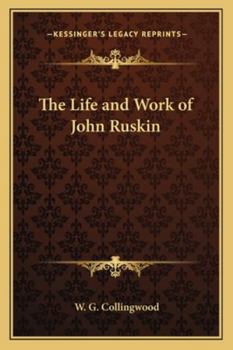 Paperback The Life and Work of John Ruskin Book