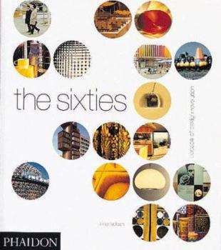 Hardcover The Sixties: Decade of Design Revolution Book