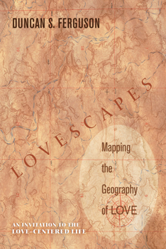 Hardcover Lovescapes, Mapping the Geography of Love Book