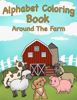 Paperback Alphabet Coloring Book: Around the Farm Book