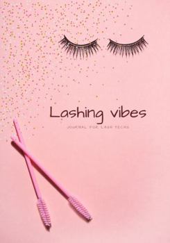 Paperback Lashing Vibes: Journal for Lash Tech's Book