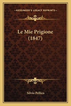 Le Mie Prigione (1847)