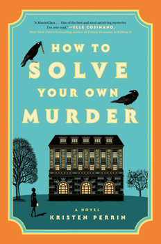 Hardcover How to Solve Your Own Murder Book