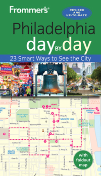 Paperback Frommer's Philadelphia Day by Day Book