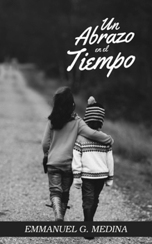 Paperback Un Abrazo en el Tiempo [Spanish] Book