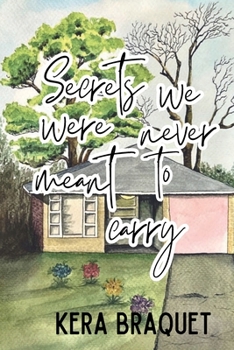 Paperback Secrets We Were Never Meant To Carry Book