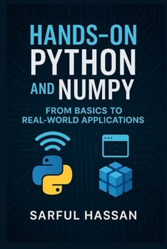 Paperback Hands-On Python and NumPy: From Basics to Real-World Applications Book