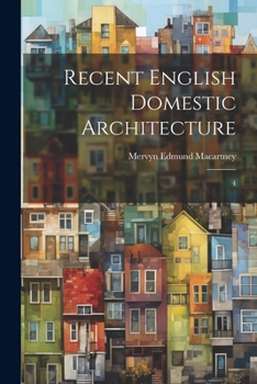 Paperback Recent English Domestic Architecture: 4 Book