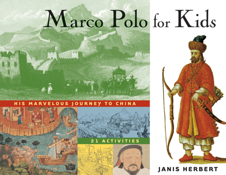 Paperback Marco Polo for Kids: His Marvelous Journey to China, 21 Activities Volume 8 Book