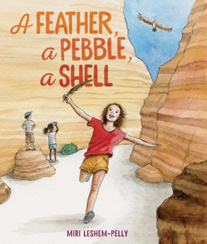 Hardcover A Feather, a Pebble, a Shell Book