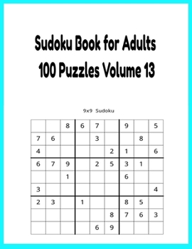 Paperback Sudoku Book for Adults 100 Puzzles Volume 13 Book