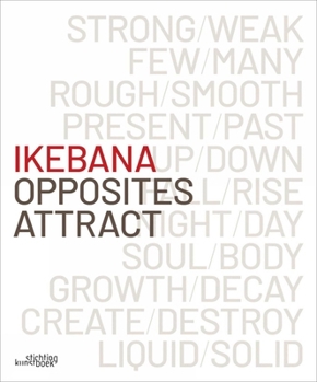 Hardcover Ikebana. Opposites Attract Book