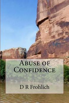 Paperback Abuse of Confidence Book