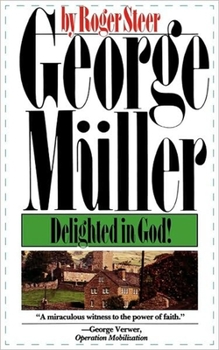 Paperback George Mueller: Delighted in God Book