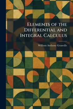 Elements of the Differential and Integral Calculus