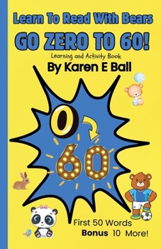Paperback Learn to Read with Bears Go Zero to 60!: Learning And Activity Book