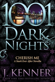 Cherish Me - Book #6.5 of the Stark Ever After