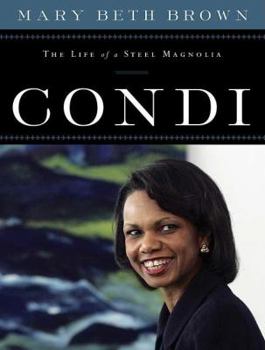 Hardcover Condi: The Life of a Steel Magnolia Book