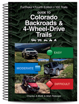 Spiral-bound Guide to Colorado Backroads & 4-Wheel Drive Trails 4th Edition Book