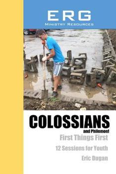 Paperback Colossians & Philemon: First Things First; Book