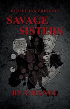 Paperback Purple Ink Presents Savage Sisters by Chanel Book