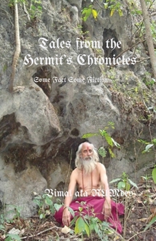 Paperback Tales From The Hermit's Chronicles: Some Fact Some Fiction Book