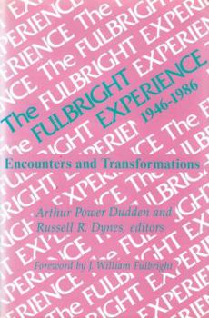 Hardcover The Fulbright Experience: 1946-1986 Book