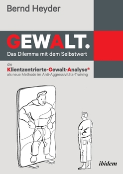 Paperback Gewalt: Das Dilemma mit dem Selbstwert [German] Book