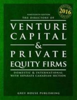 Paperback The Directory of Venture Capital & Private Equity Firms, 2016: Print Purchase Includes 3 Months Free Online Access Book