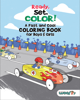 Paperback Ready, Set, Color! a Fast and Cool Coloring Book for Boys & Girls: (Coloring Pages for Kids) Book