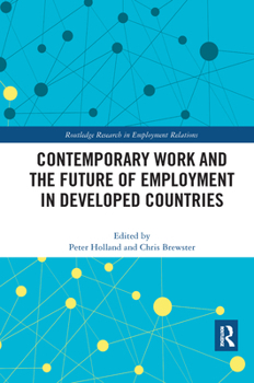 Paperback Contemporary Work and the Future of Employment in Developed Countries Book