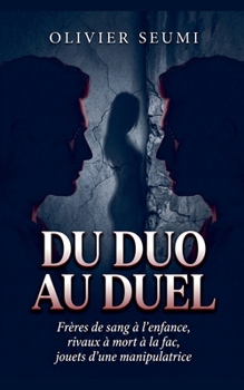 Du Duo Au Duel (French Edition)