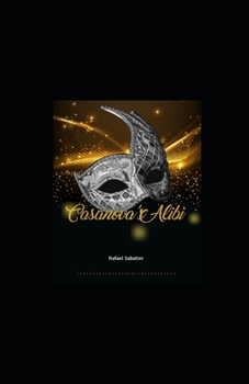 Paperback Casanova's Alibi Illustrated Book