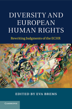 Paperback Diversity and European Human Rights: Rewriting Judgments of the Echr Book