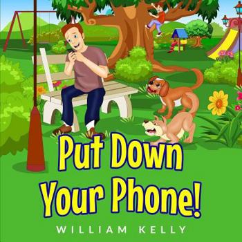 Paperback Put Down Your Phone! Book