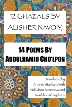 Paperback 12 Ghazals By Alisher Navoiy, 14 Poems By Abdulhamid Cho'lpon Book