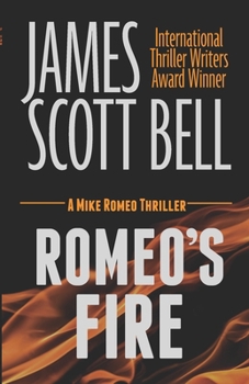 Romeo's Fire (Mike Romeo Thrillers)