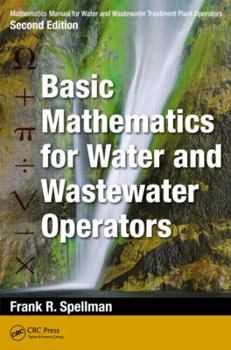 Paperback Mathematics Manual for Water and Wastewater Treatment Plant Operators: Basic Mathematics for Water and Wastewater Operators Book